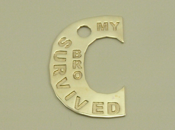 My Bro Survived The Big C Pin/Pendant/Fob Engraved 3d printed Polished Brass