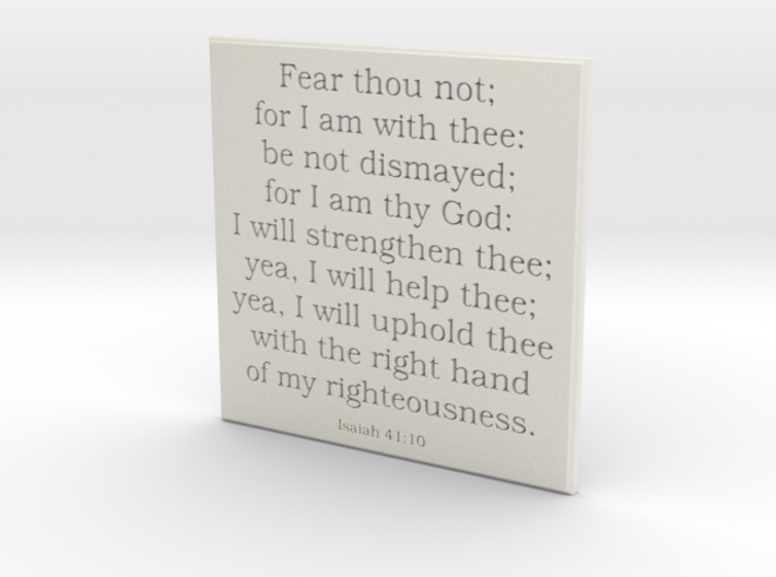 Fear thou not; for I am with thee: be not dismayed 3d printed