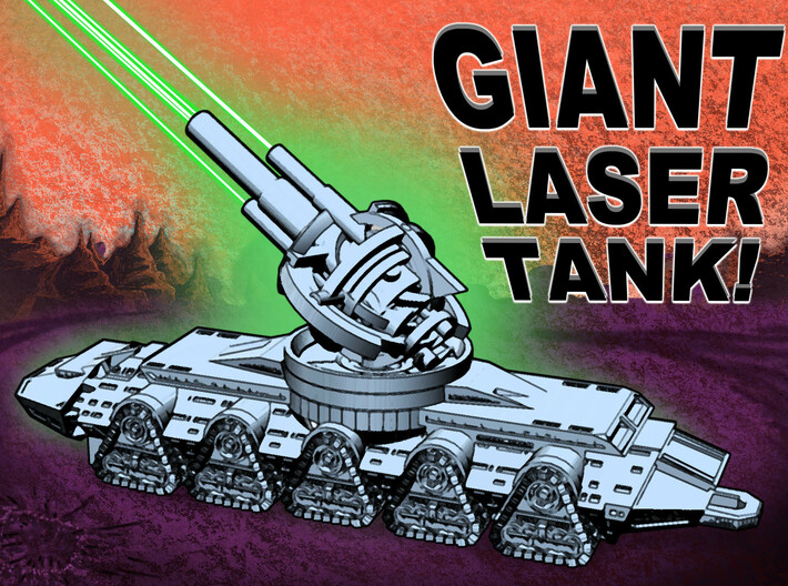 GIANT LASER TANK!!! (7 inch version) 3d printed