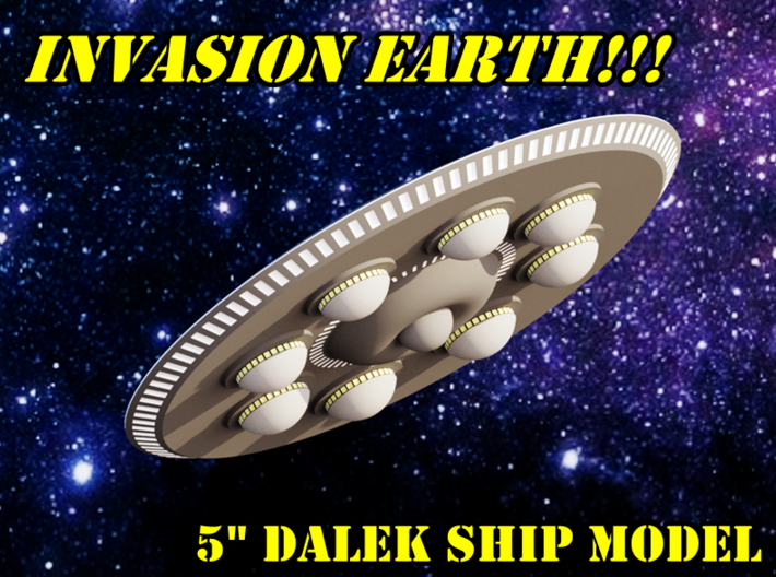 Dalek Ship &quot;Invasion Earth&quot; Model 5.5&quot; 3d printed