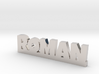 ROMAN Lucky 3d printed 