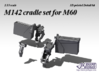 1/15 M142 Cradle set for M60 GPMG 3d printed 