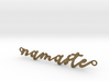 Namaste -- Calligraphy Pendant 3d printed 