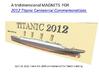 titanic magnets already colored  3d printed TITANIC CENTENNIAL COMMEMORATION MAGNET