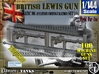 1/144 Lewis Auto Machine Gun Aviation Set104 3d printed 