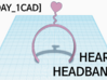 [1DAY_1CAD] HEART HEADBAND 3d printed 