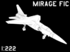 1:222 Scale Mirage F1C (Clean, Deployed) 3d printed 