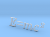 E=mc^2 3D A 3d printed 