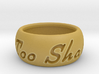 This Too Shall Pass ring size 6.5 3d printed 