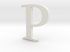 P (letters series) 3d printed 