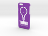 Think Positive for iPhone 6 3d printed 